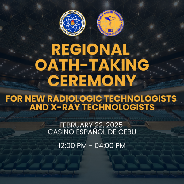 Regional Oath-Taking Ceremony for Radiologic Technologists and X-Ray Technologists (CEBU)