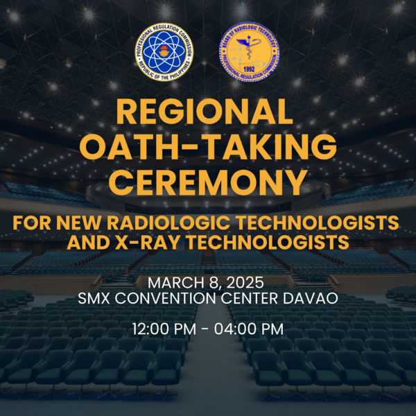 Regional Oath-Taking Ceremony for Radiologic Technologists and X-Ray Technologists (DAVAO)